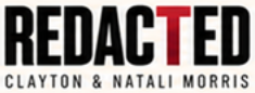 Redacted with Clayton and Natali Morris