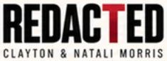 Redacted with Clayton and Natali Morris